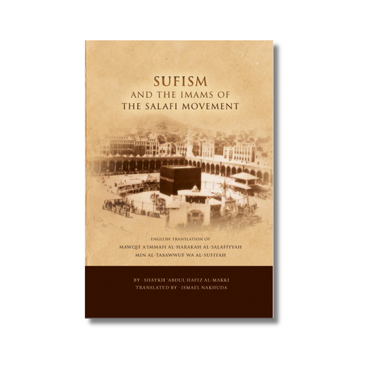 Sufism and the Imams of the Salafi Movement